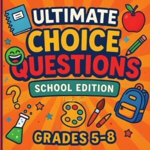 ultimate choice: school edition grades 5 8