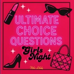 ultimate choice question: girls night